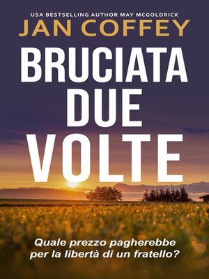 cover image of Bruciata Due Volte